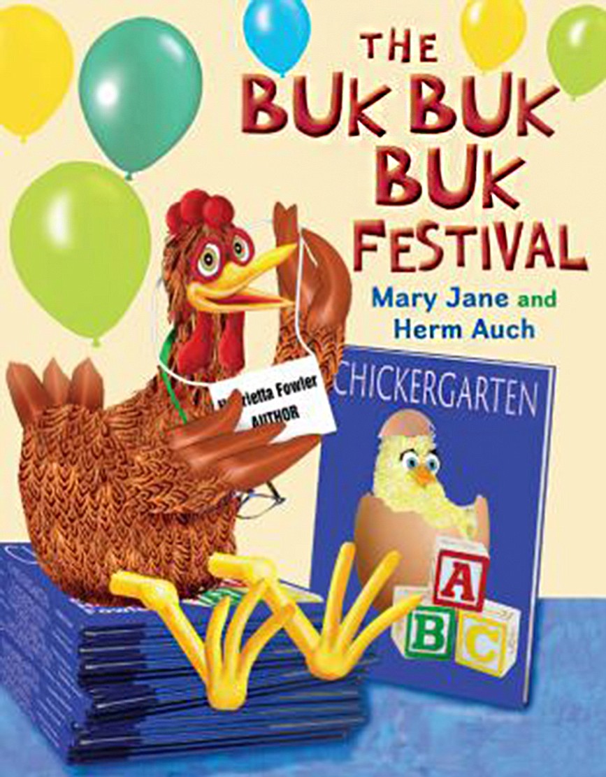 &quot;The Buk Buk Buk Festival&quot; by Mary Jane and Herm Auch (Holiday House, unpaged)