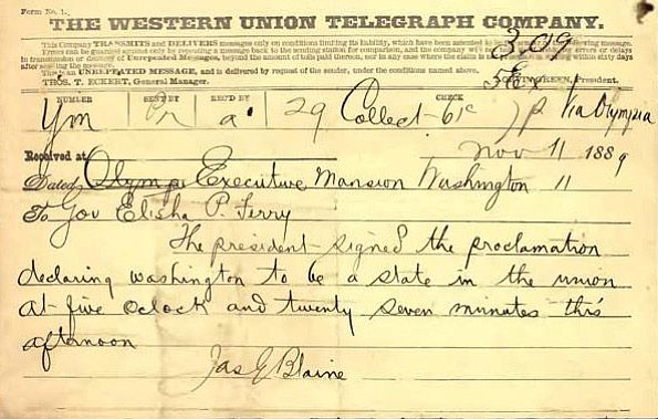 This telegram to Elisha P. Ferry, Washington state's first governor, announces that President Benjamin Harrison had signed the proclamation declaring statehood.