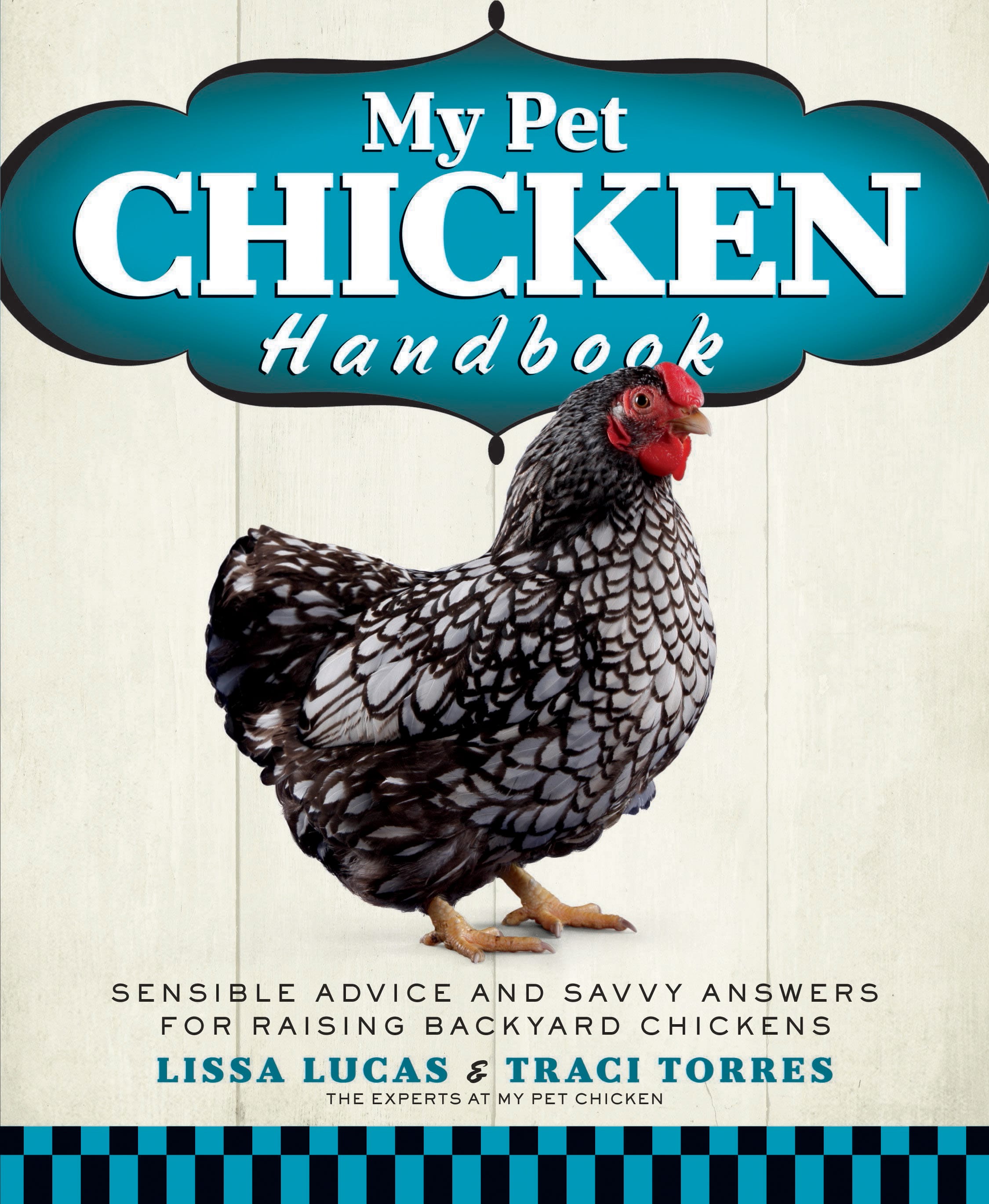 Lissa Lucas and Traci Torres, authors of &quot;My Pet Chicken Handbook,&quot; address the growing popularity of owning your own flock and crack open some practical advice.