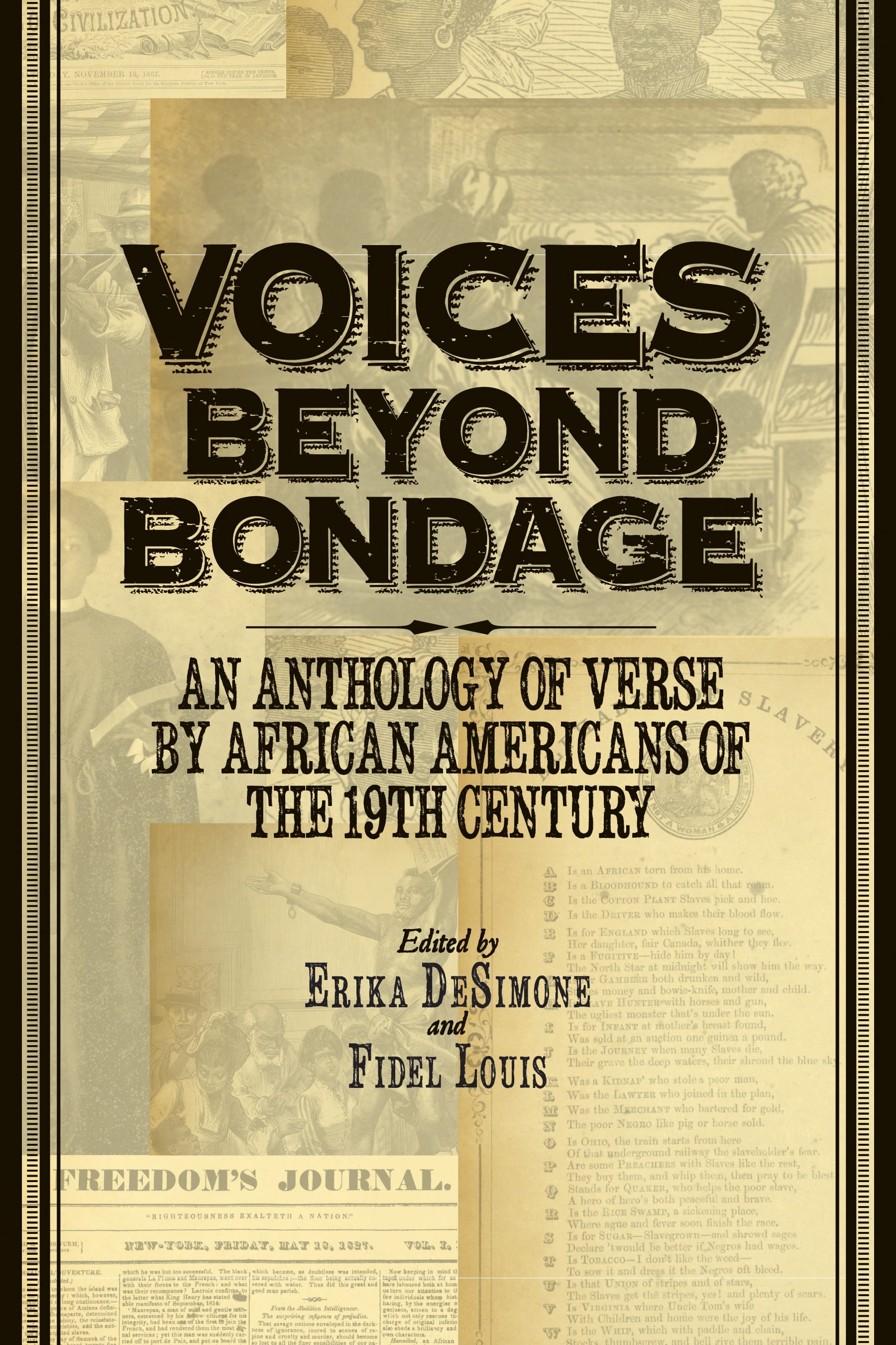 Review: &quot;Voices Beyond Bondage: An Anthology of Verse by African Americans of the 19th Century&quot;; edited by Erika DeSimone and Fidel Louis; NewSouth Books, 352 pages