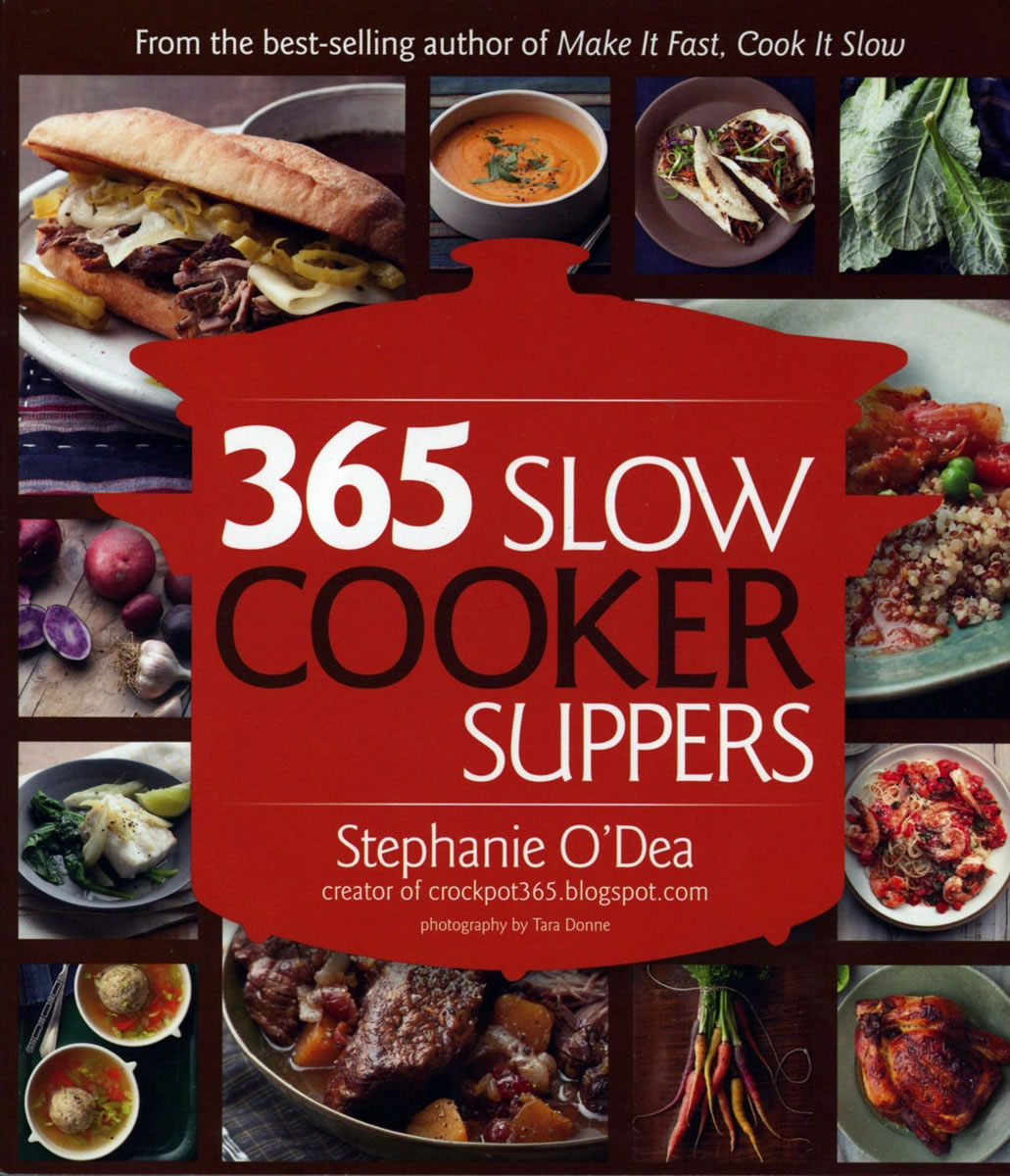 &quot;365 Slow Cooker Suppers&quot; ($24.99, softcover, Houghton Mifflin Harcourt) by Stephanie O'Dea offers recipes for a year's worth of slow cooker suppers, including one for Sloppy Joes that gets a little sweetness from the addition of a cup of Dr.