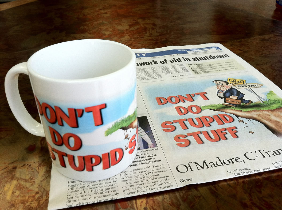 The Columbian's limited-run first edition of &quot;Don't Do Stupid Stuff&quot; coffee cups sold out in just over four hours on Nov.