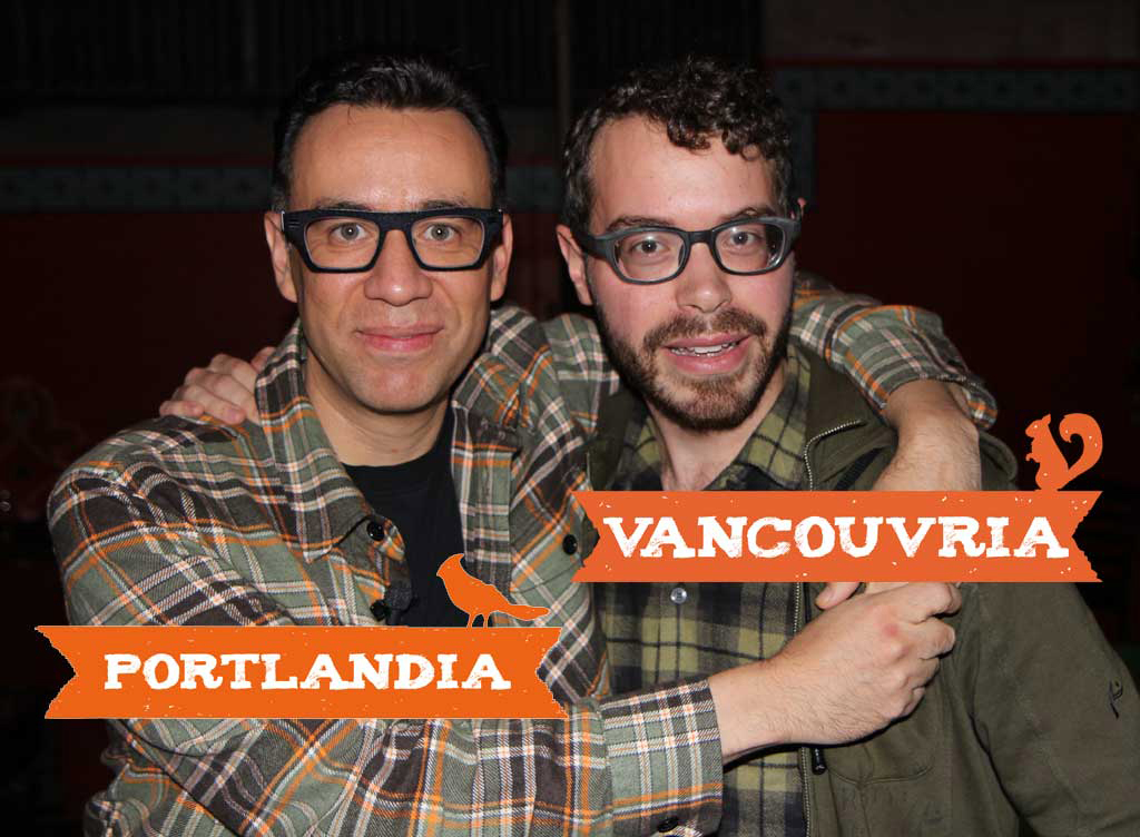 Actors Fred Armisen of &quot;Portlandia,&quot; left, and Scott Weidlich of &quot;Vancouvria.&quot; &quot;Vancouvria,&quot; a Web series that started its second season this week, is a spoof of the IFC TV show &quot;Portlandia.&quot;