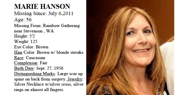 Marie Hanson has been missing since July 6, when she attended the Rainbow Family gathering in the Gifford Pinchot National Forest.