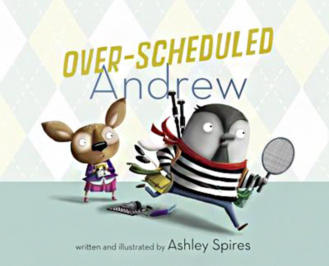 &quot;Over-Scheduled Andrew&quot; by Ashley Spires (Penguin Random House, unpaged)