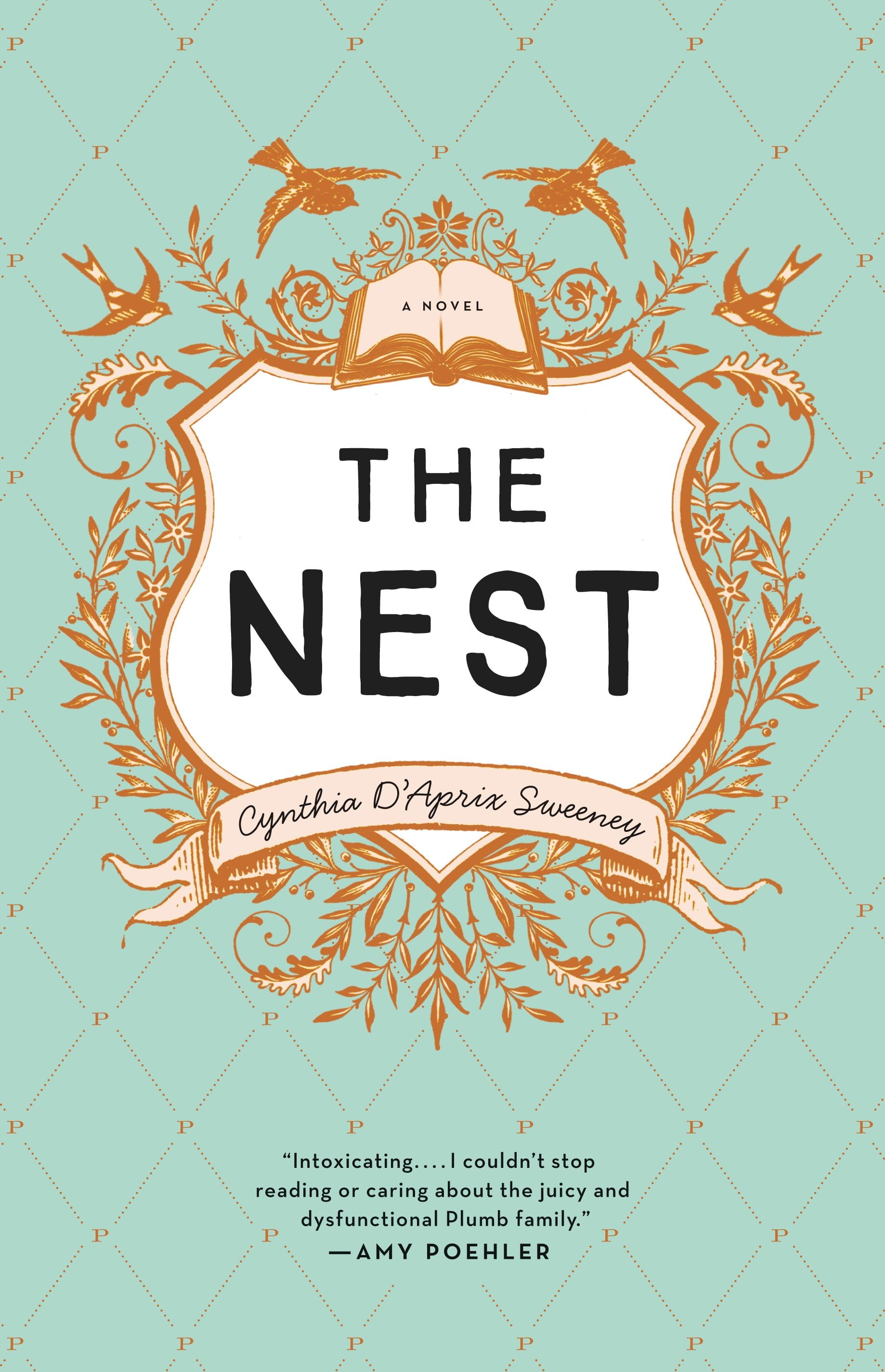 &quot;The Nest&quot; by Cynthia D&#039;Aprix Sweeney is about four adult siblings whose inheritance is in jeopardy.