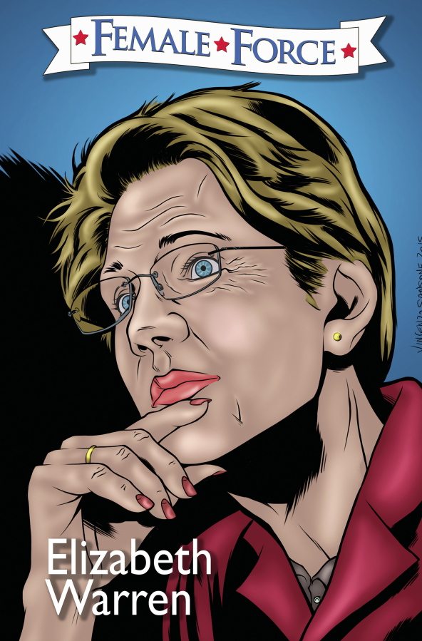 &quot;Female Force: Elizabeth Warren&quot; features a likeness of Massachusetts Sen. Elizabeth Warren. The publication is one in a series called Female Force, which celebrates female empowerment in the comic book medium. (Darren G.
