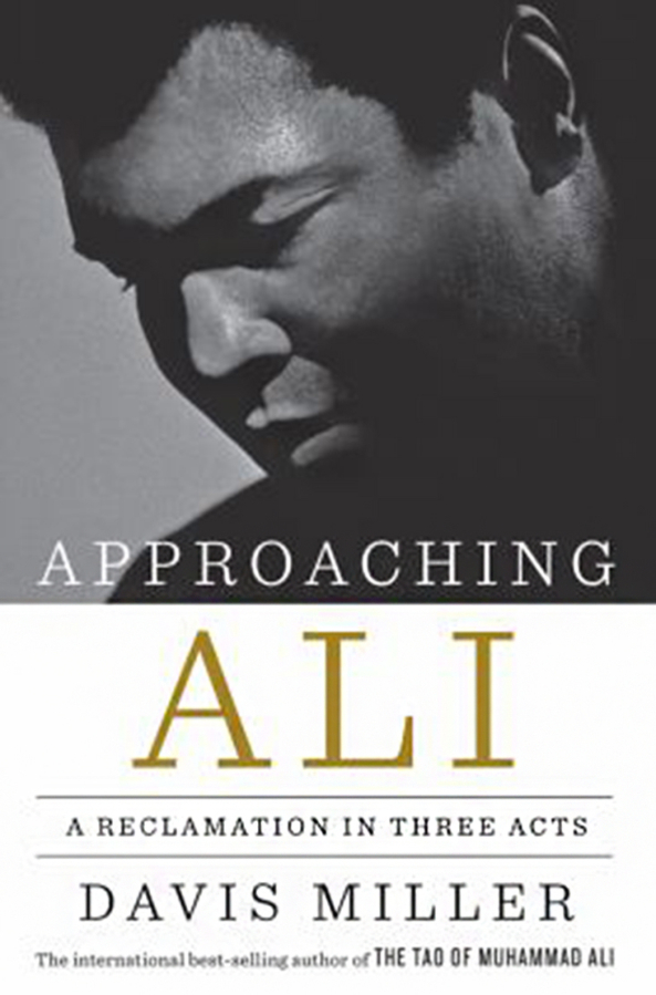 &quot;Approaching Ali: A Reclamation in Three Acts&quot; by Davis Miller.
