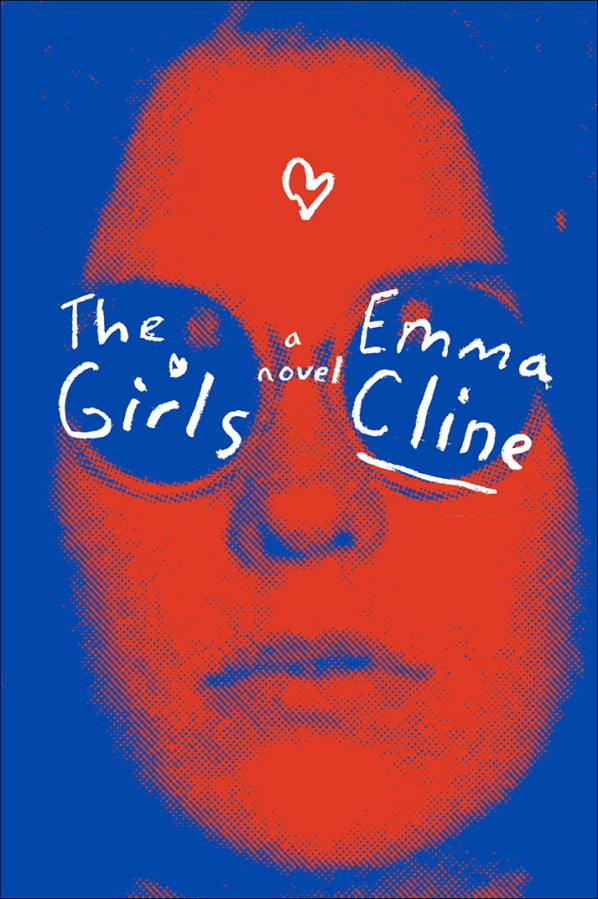 &quot;The Girls,&quot; a novel by Emma Cline.
