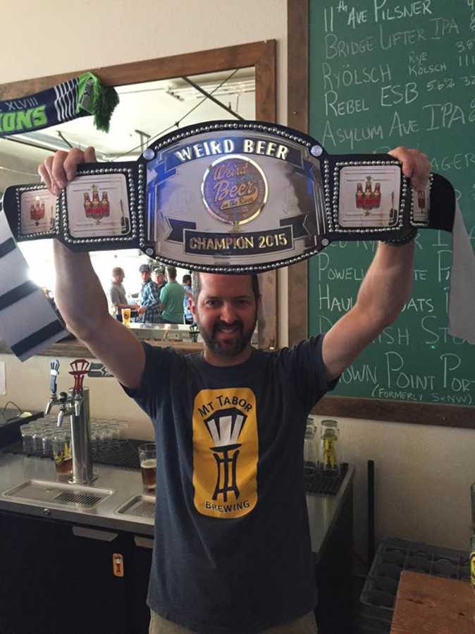 Mt. Tabor Brewing was the proudly weird winner of last year&#039;s Weird Beer on the River championship. That&#039;s Eric Surface holding up the winner&#039;s belt.