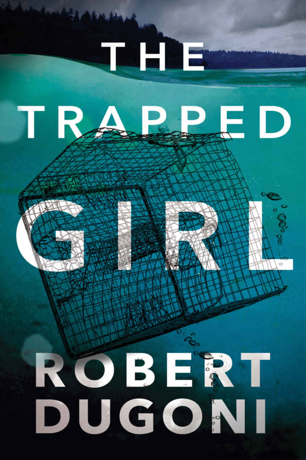 Review
‘The Trapped Girl’
by Robert Dugoni
Thomas & Mercer
(378 pages, $15.95)