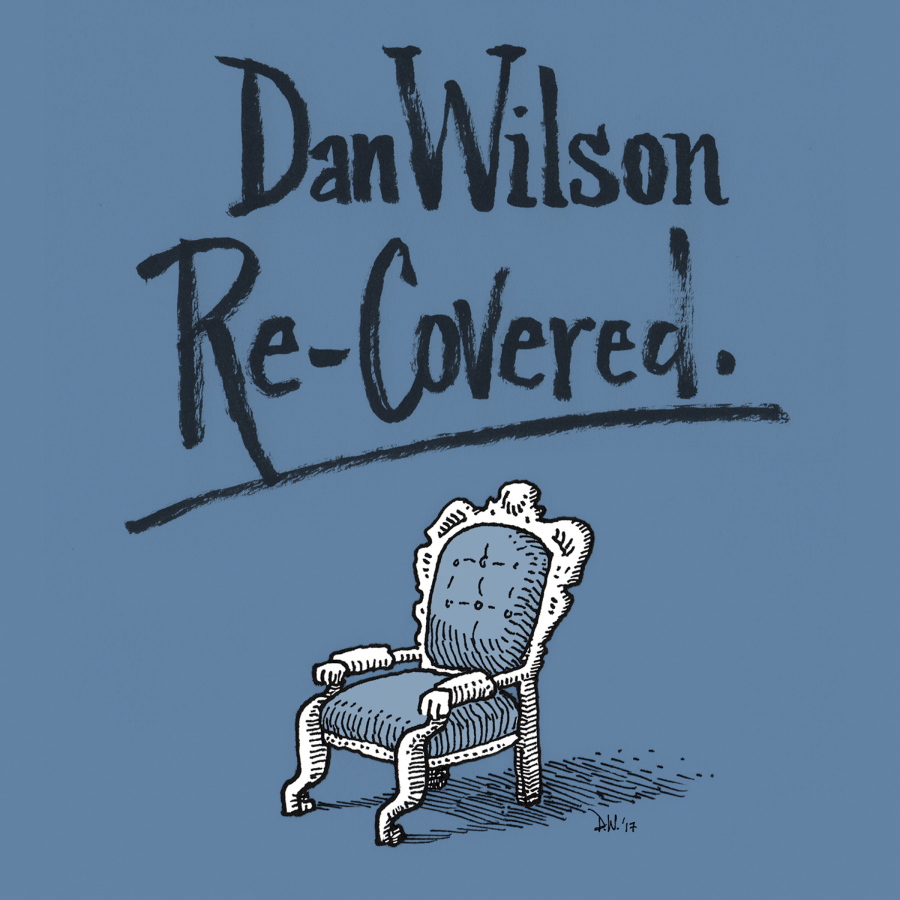 “Re-Covered,” the latest release by Dan Wilson.