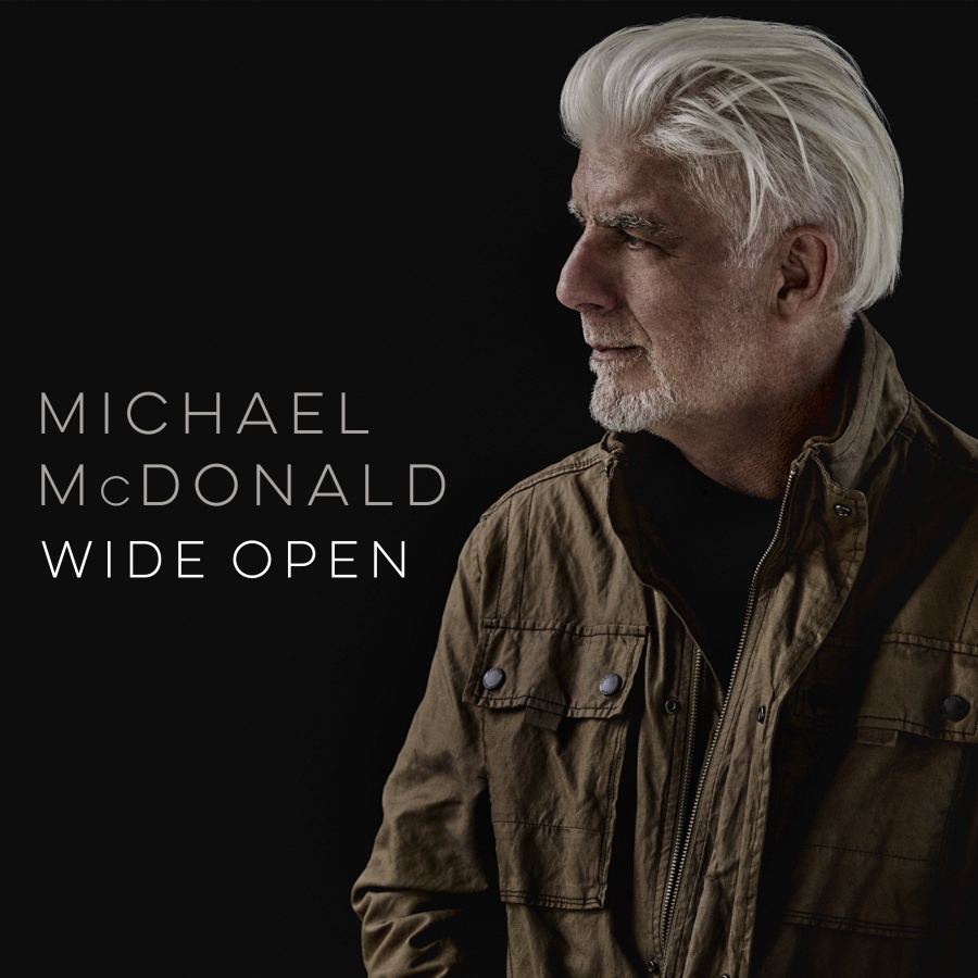“Wide Open,” a release by Michael McDonald.