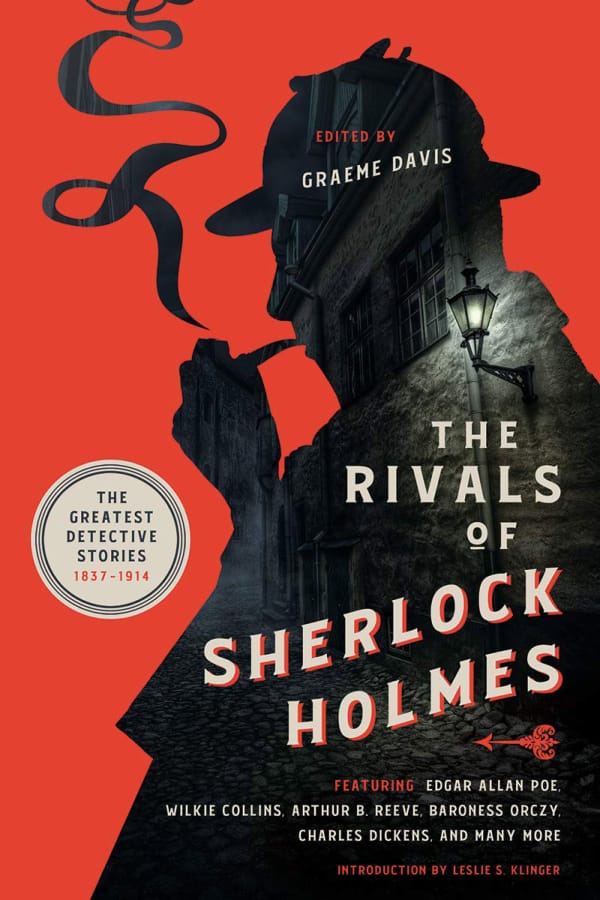 “The Rivals of Sherlock Holmes,” edited by Graeme Davis.