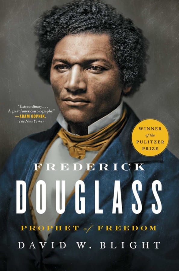 &quot;Frederick Douglass: Prophet of Freedom&quot; by David W. Blight.