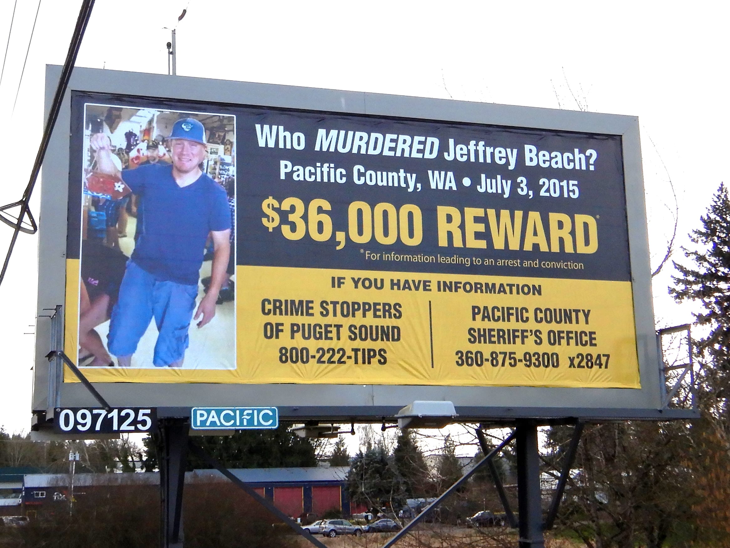 This billboard on Northeast St. Johns Boulevard went up in late February and will remain there for two months. It will move around Vancouver for several months thereafter. The father of Jeffrey Beach, Keith Beach, said he believes there are people in Clark County who know something about his son's death.