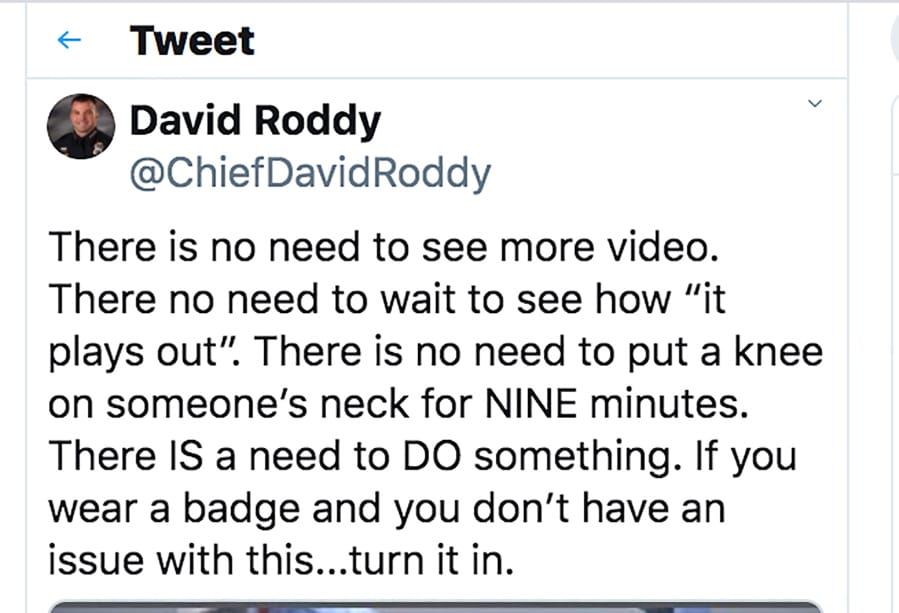 This tweet posted by Chief David Roddy of the Chattanooga, Tenn., Police Department is seen Thursday, May 28, 2020. Law enforcement officials nationwide have rushed to condemn the actions of Minneapolis officers in the death of a black man in custody, a wave of harsh criticism experts say is unprecedented.