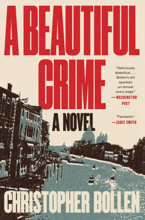 &quot;A Beautiful Crime&quot; by Christopher Bollen.