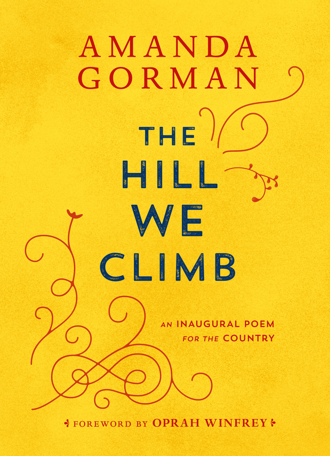 "The Hill We Climb," by Amanda Gorman.