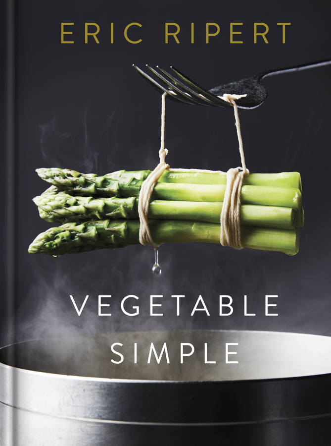 "Vegetable Simple," by Eric Ripert (Penguin Random House)
