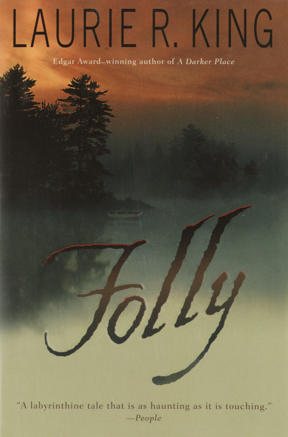 "Folly" by Laurie R. King.