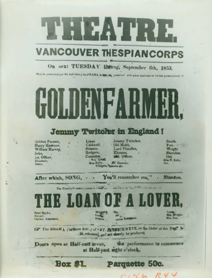 The first known playbill in the Oregon Territory features Vancouver actors. Issued in 1853 around the time Congress split the Washington and Oregon territories, it offers some insight into the popular plays that were staged in the Pacific Northwest. The "Loan of a Lover," a one-act vaudeville play by James Planch?, was first performed in 1834. Benjamin Webster's "The Golden Farmer," a two-act domestic play, was shown often in California during the gold rush.