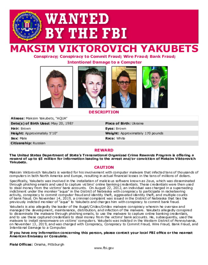 This poster provided by the U.S. Department of Justice shows Maxsim Yukabets. Yakubets, 33, is best known as co-leader of a cybergang that calls itself Evil Corp. Foreign keyboard criminals with no fear of repercussions have paralyzed U.S. schools and hospitals, leaked highly sensitive police files, triggered US fuel shortages and, most recently, a now could be responsible for a disruption in global food supply chains. (U.S.
