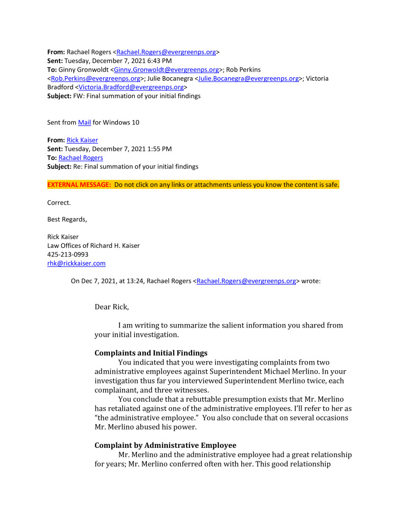 Documents released from Evergreen Public Schools on Thursday reveal details of an investigation into Superintendent Mike Merlino. Merlino was placed on administrative leave the day after this email exchange and terminated for "no cause" on Thursday. PDF
