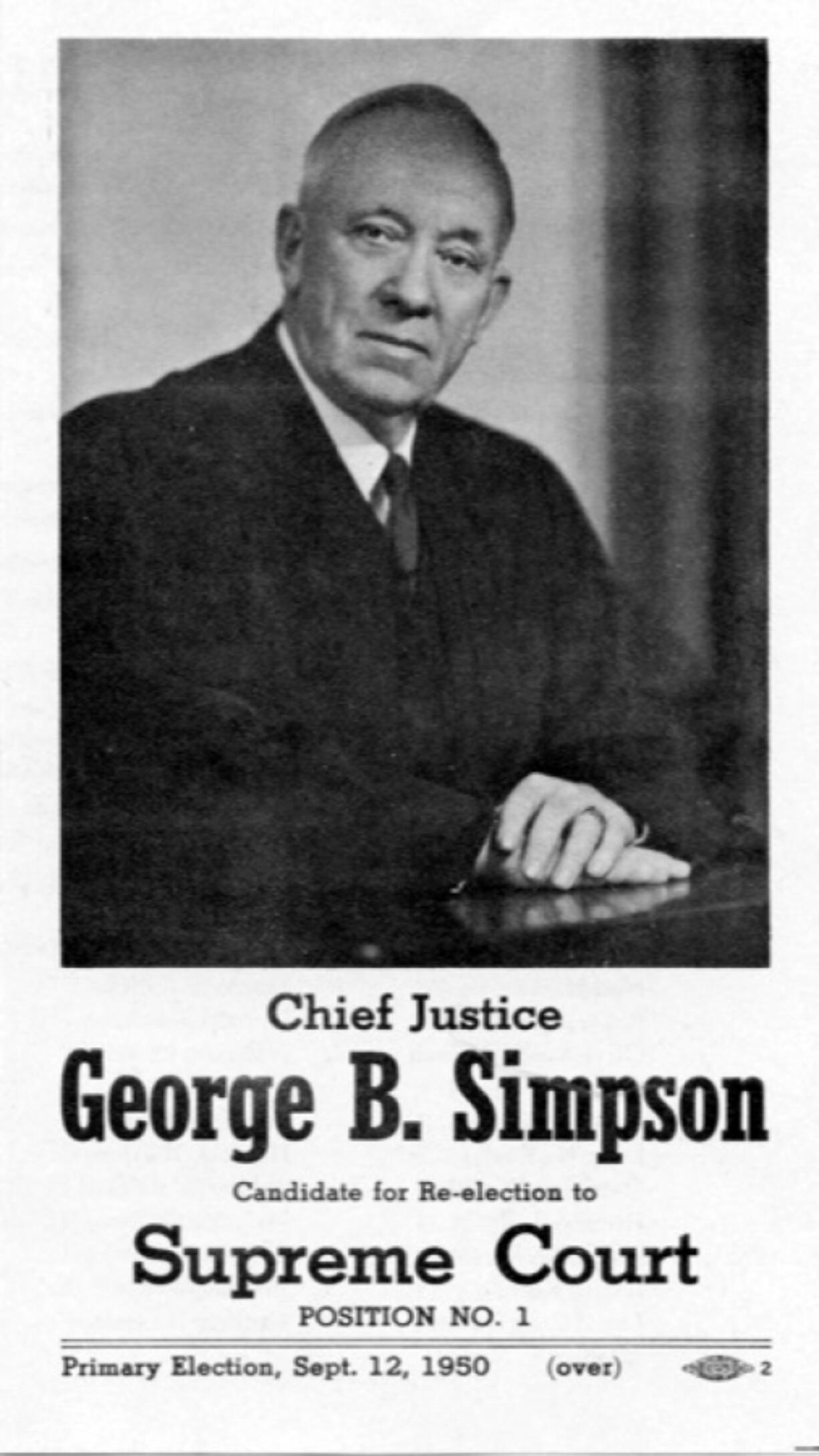 Attorneys W.E. Yates, father of Vancouver poet Elizabeth Crawford Yates, and Charles Lane defended George Edward Whitfield of first-degree murder before one of Clark County's most respected judges, George B. Simpson, pictured here. Starting in 1920, Simpson served 17 years as a judge. Then, in 1937, he joined the state Supreme Court. He sentenced Whitfield to hang for his crime.
