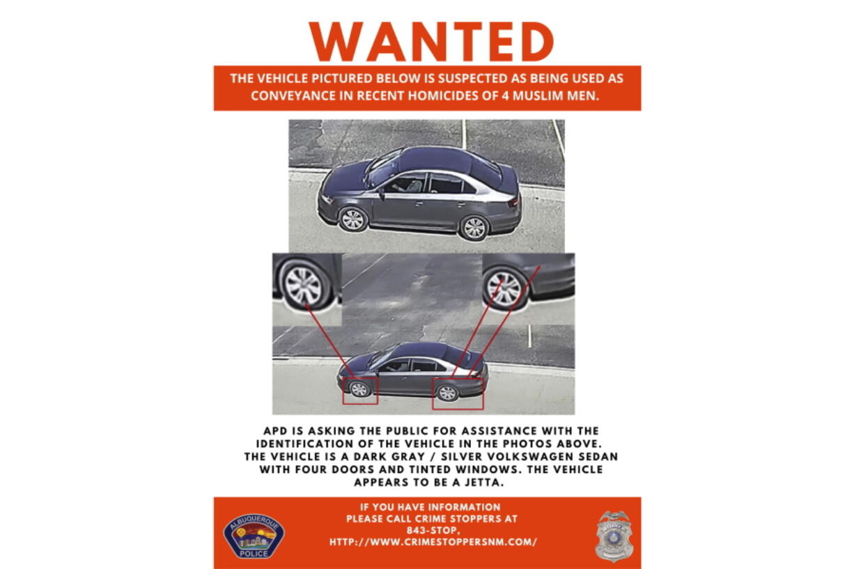 This Wanted poster released Sunday, Aug 7, 2022, by the Albuquerque Police Department shows a vehicle suspected of being used as a conveyance in the recent homicides of four Muslim men in Albuquerque, N.M. Police investigating whether the killings are connected say they need help finding the vehicle believed to be connected to the deaths. Police say the vehicle sought is a dark gray or silver, four-door Volkswagen Jetta with dark tinted windows.