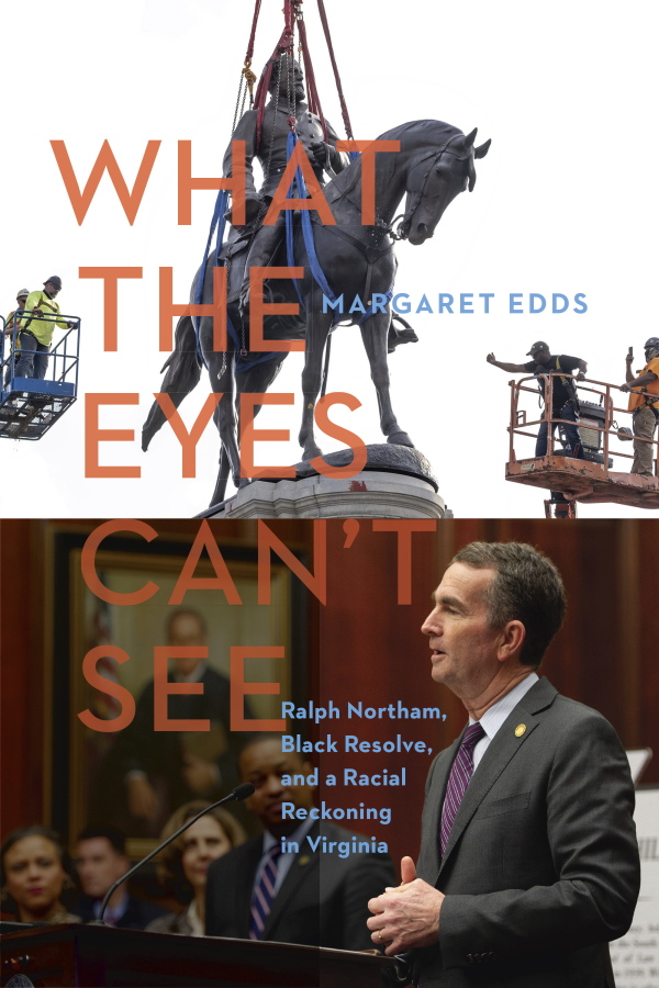 This image provided by the University of South Carolina Press shows the cover of "What The Eyes Can't See," a book about former Virginia Gov. Ralph Northam, by author Margaret Edds, a retired journalist. An investigative effort to uncover the origins of a racist photo on Northam's medical school yearbook page has ended inconclusively, according to the author, who has written this book that offers new details about the 2019 scandal and the former governor's remarkable political survival.