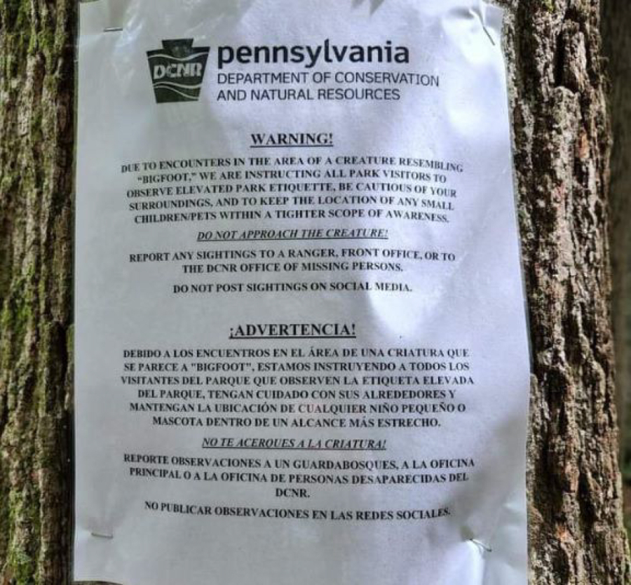 A photo posted on Reddit over the summer purports to show a sign warning residents of Bigfoot sightings in Pennsylvania state parks.