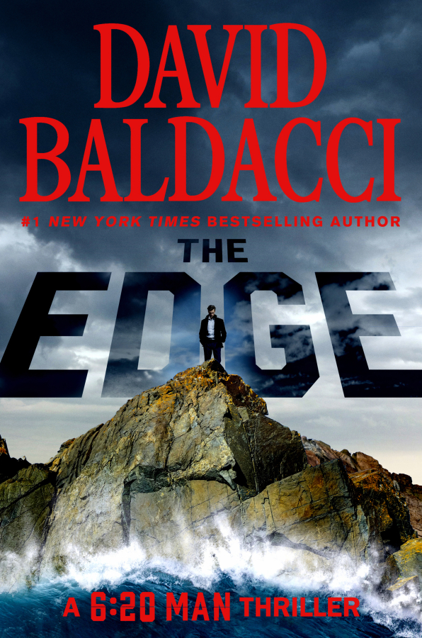 David Baldacci's next book is "The Edge," part of the 6:20 Man series, due out in November.