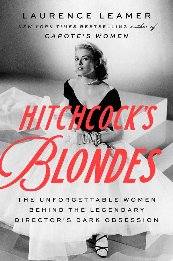 "Hitchcock's Blondes," by Laurence Leamer (Penguin Random House)