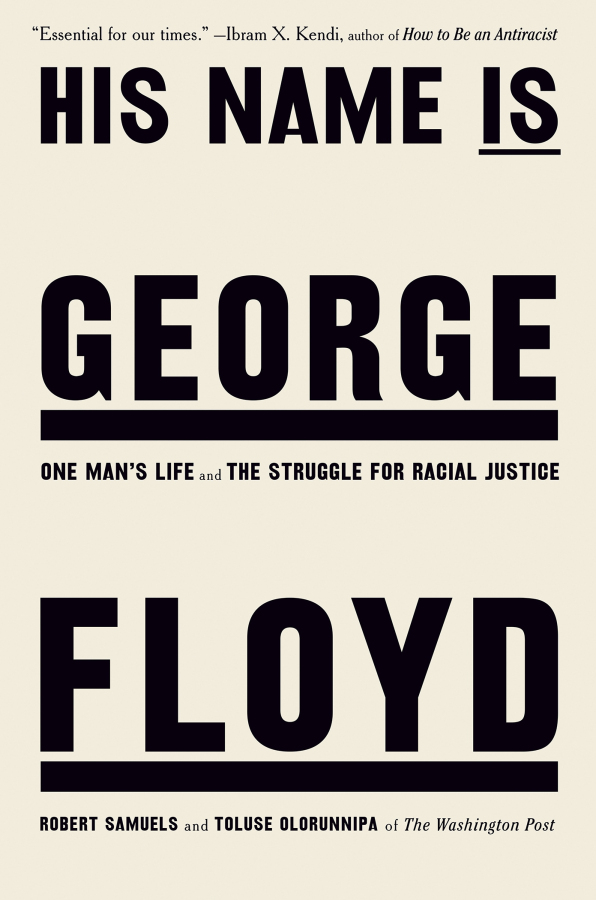 This cover image released by Viking shows "His Name is George Floyd: One Man's Life and the Struggle for Justice" by Robert Samuels and Toluse Olorunnipa, which won an award from the Dayton Literary Peace Prize Foundation.