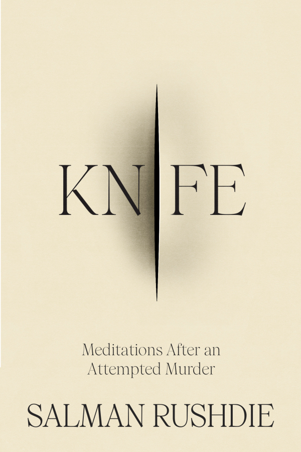 This cover image released by Random House shows "Knife: Meditations After an Attempted Murder" by Salman Rushdie. The book, about the attempt on his life that left him blind in his right eye, will be published April 16.