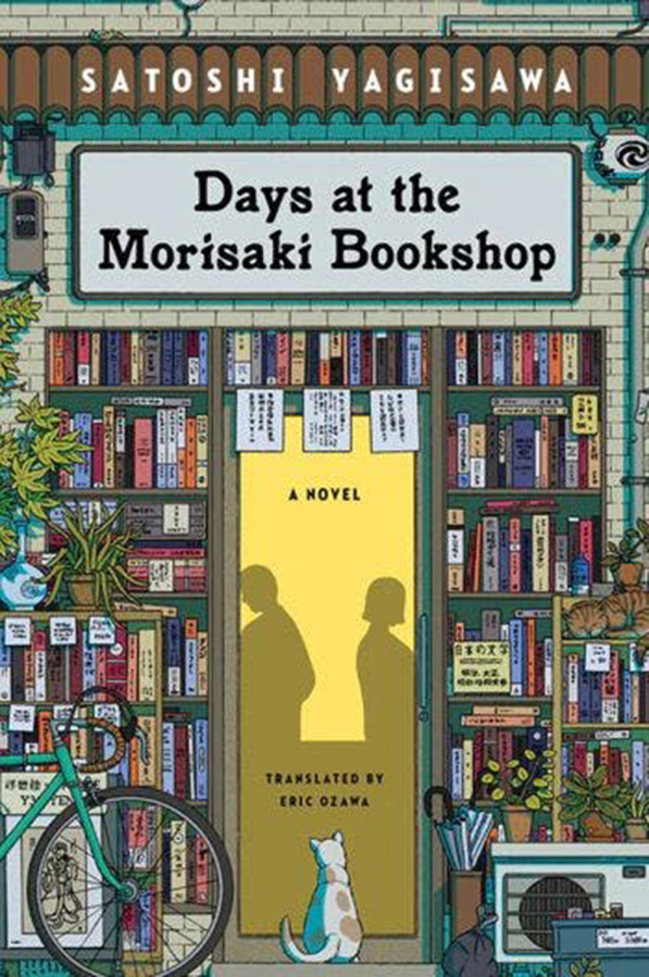 &ldquo;Days at the Morisaki Bookshop,&rdquo; by Satoshi Yagisawa.