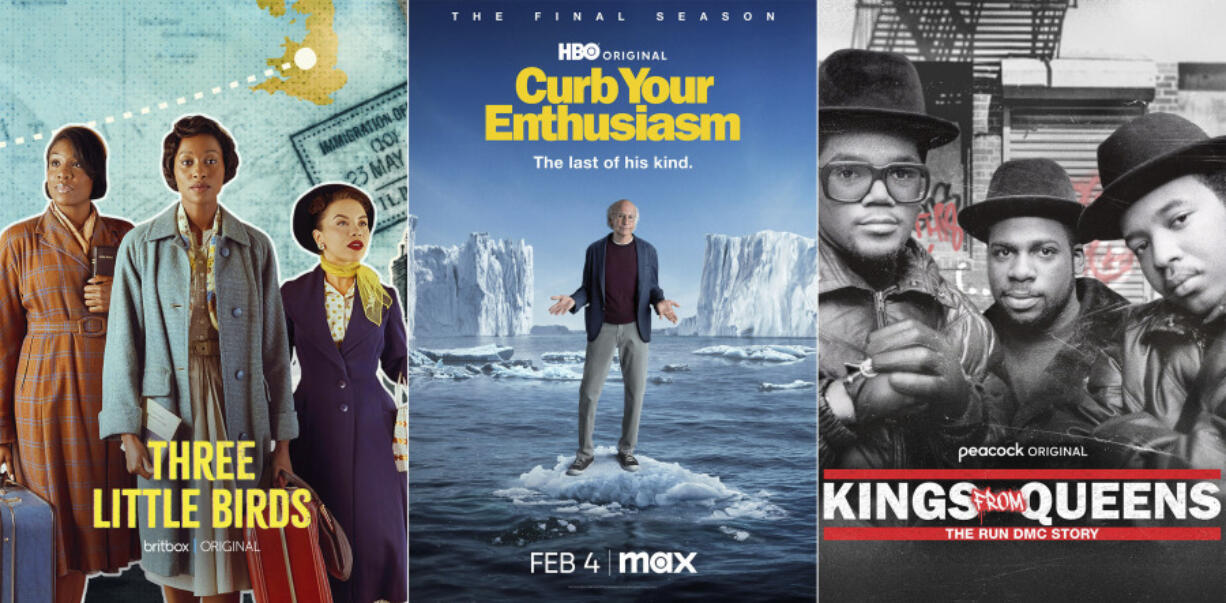 This combination of photos shows promotional art for &ldquo;Three Little Birds,&rdquo; premiering Feb. 1 on Britbox, left, &ldquo;Curb Your Enthusiasm,&rdquo; the final season premiering Feb. 4 on Max, center, and &ldquo;Kings from Queens: The Run DMC Story,&rdquo; premiering Feb. 1 on Peacock.