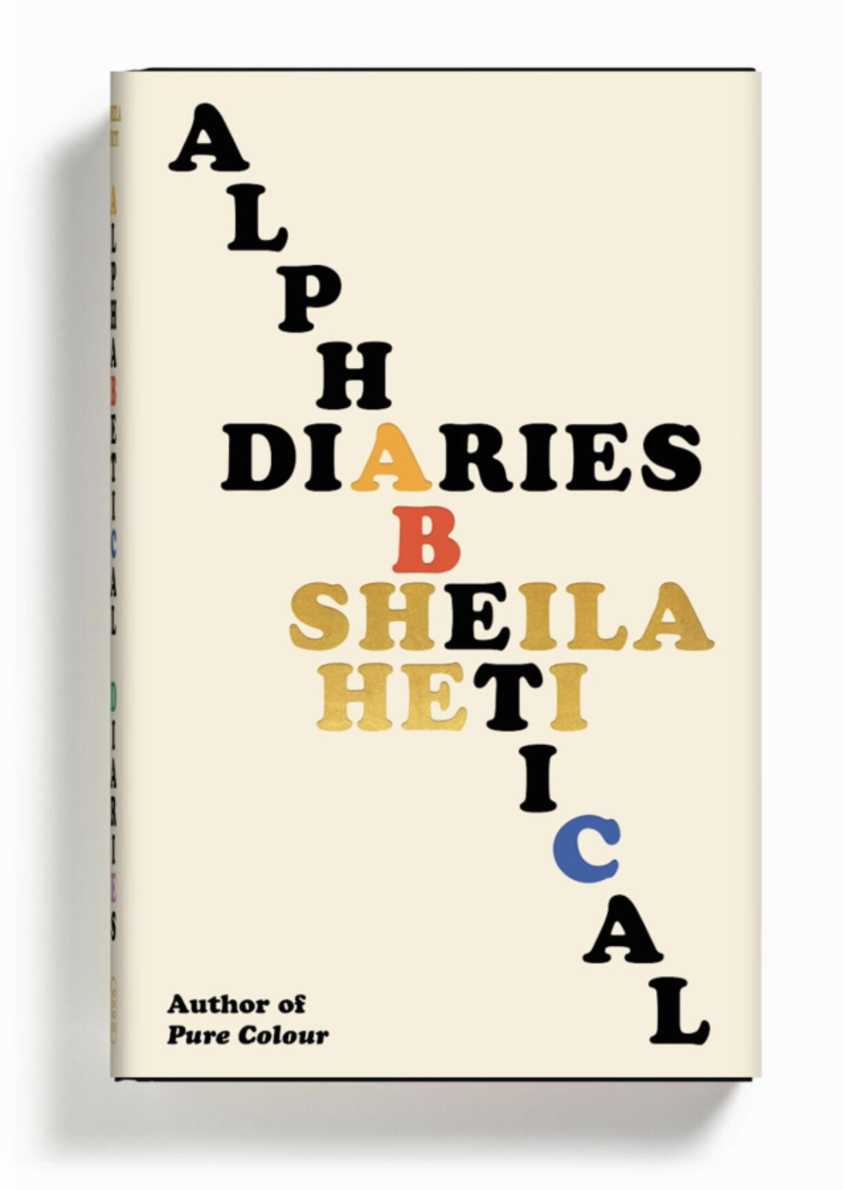 &ldquo;Alphabetical Diaries,&rdquo; by Sheila Heti.