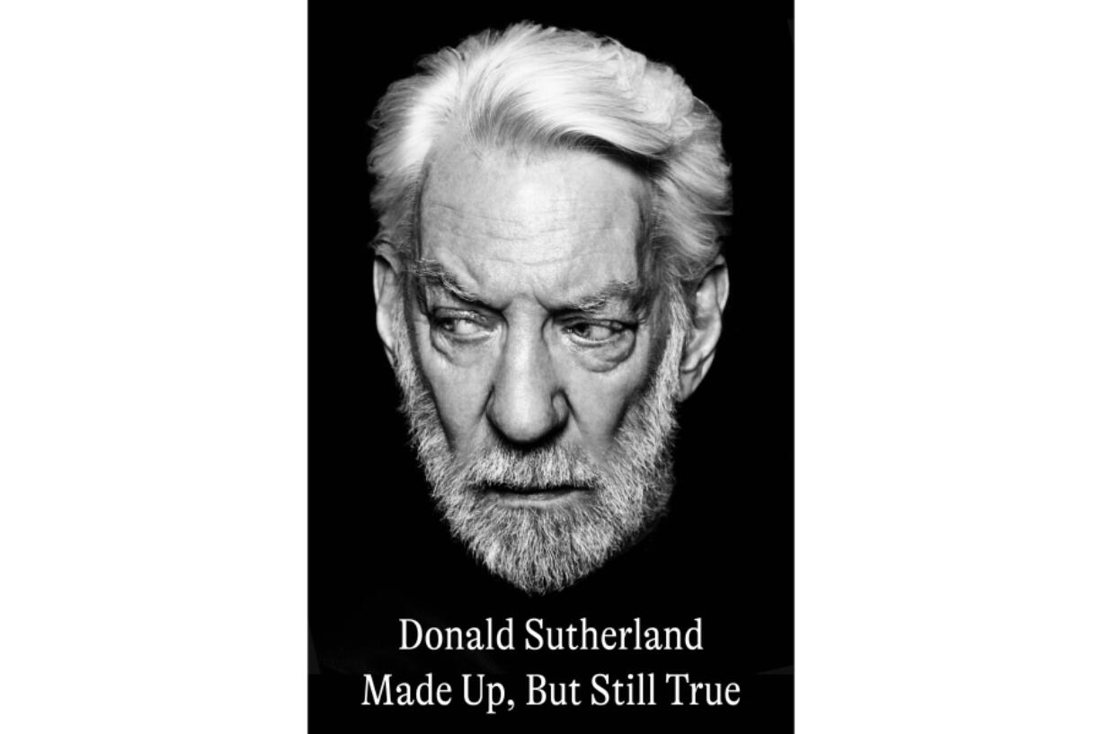 &ldquo;Made Up, But Still True&rdquo; by Donald Sutherland.