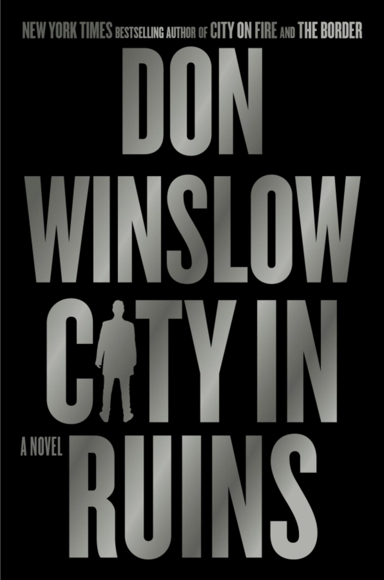 &ldquo;City in Ruins&rdquo; by Don Winslow.