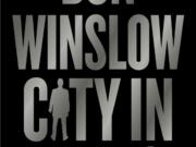 &ldquo;City in Ruins&rdquo; by Don Winslow.